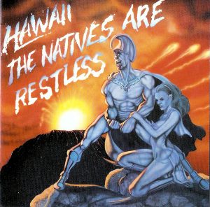 Hawaii (Marty Friedman) - "The Natives Are Restless” CD