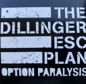 Dillinger Escape Plan, The - "Option Paralysis" Sticker
