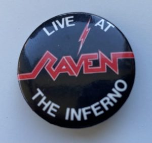 Raven - "Live at the Inferno" Pin